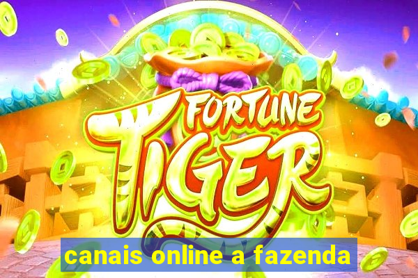 canais online a fazenda